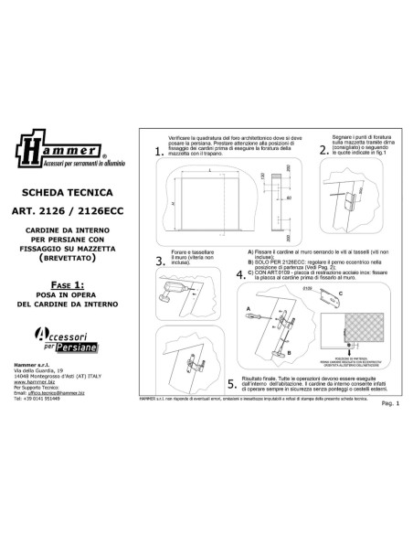2126ECC - Internal pivot with decentrated stainless steel pin