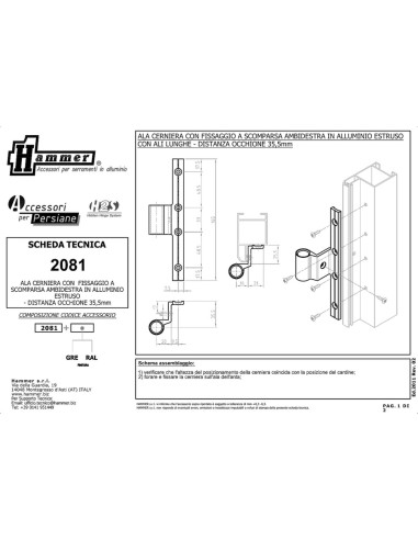 2081 - Flap hinge right/left side H2S System - A   17 mm (4th hole) - Offset   26 mm - Long flaps