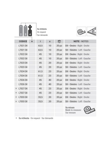 L7023SX - Bandella squadro sinistro - Serie 70 - I   45 mm