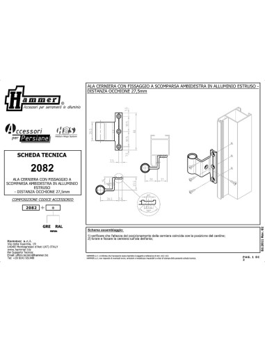 2082 - Noeud charnière ambidextre, système H2S - A   15 mm (4ème trou) - Déport   26 mm